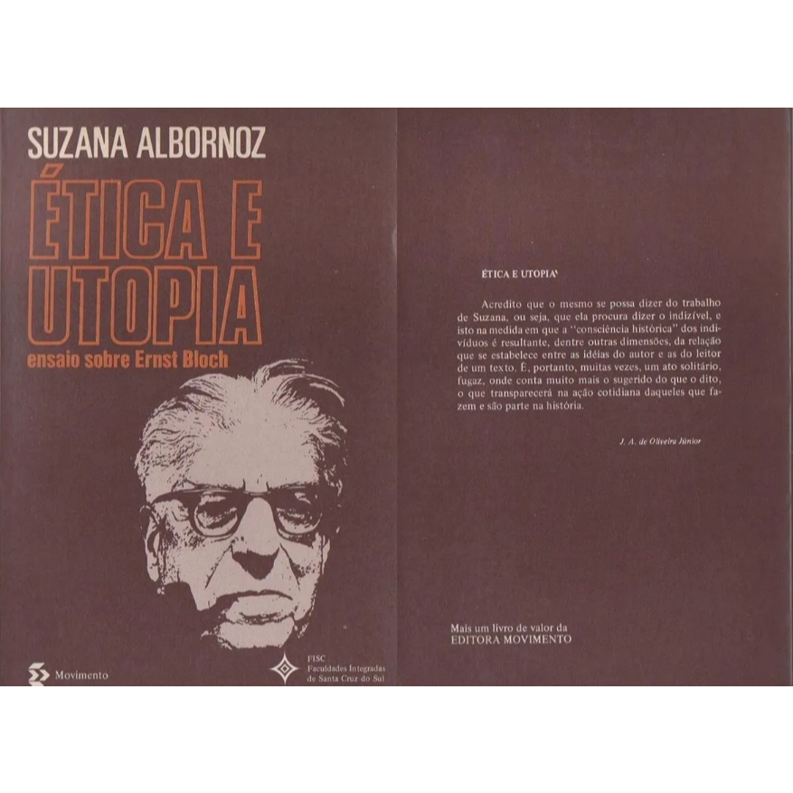 Livro Ética E Utopia - Ensaio Sobre Ernest Bloch - Suzana Albornoz