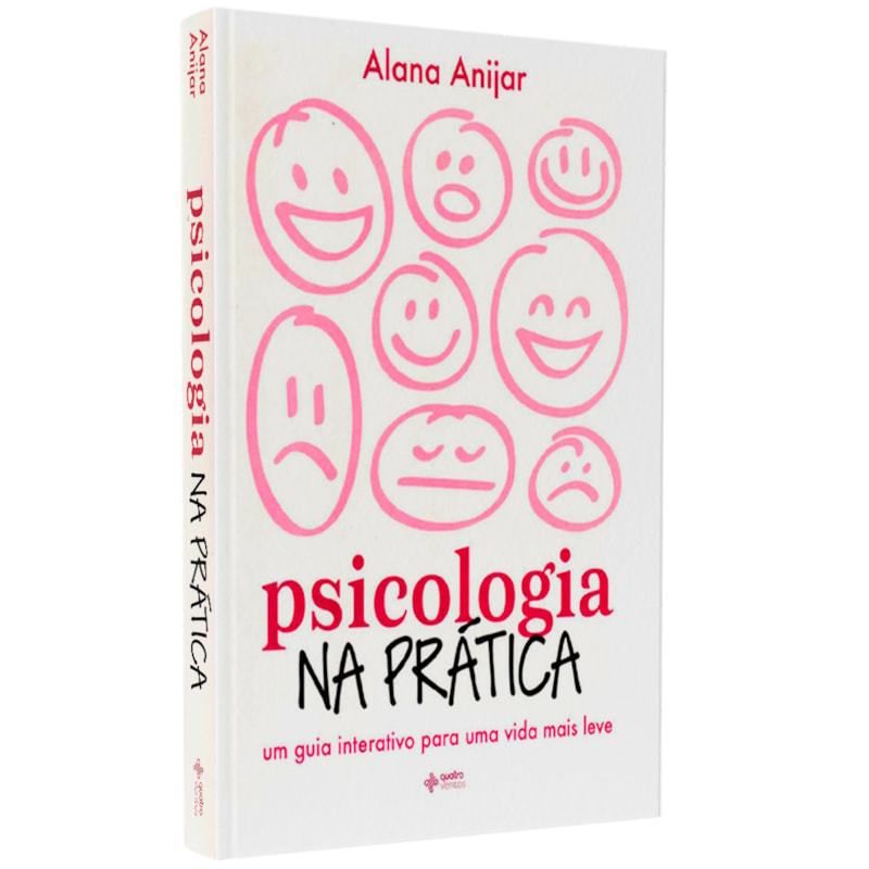 Livro Psicologia Na Prática | Um Guia Interativo Para Uma Vida Mais Leve em Oferta na Shopee