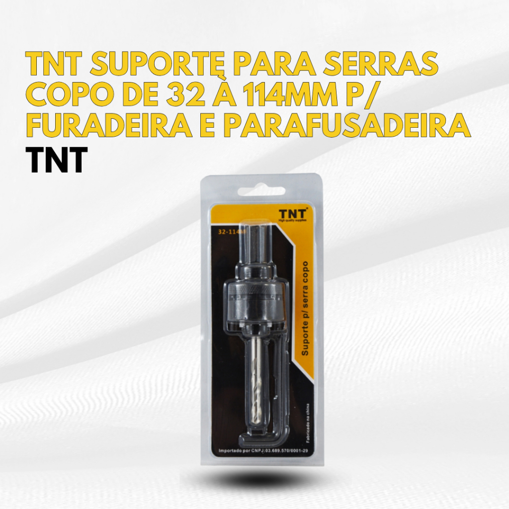 TNT Suporte para serras copo de 32 à 114mm p/ Furadeira e Parafusadeira