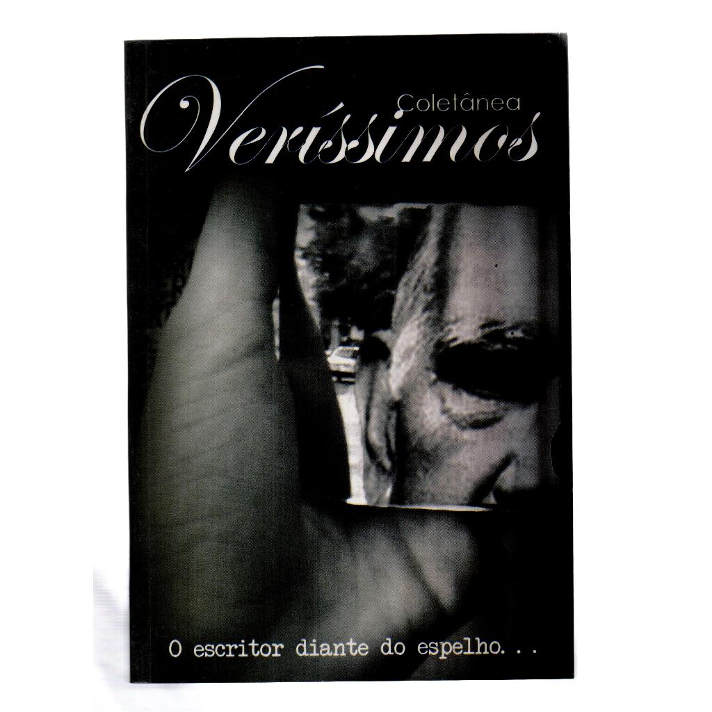 Coletânea Veríssimos - O escritor diante do espelho... Rozelia Scheifler Rasia, Alba Pires Ferreira e Ilda Maria C. B.