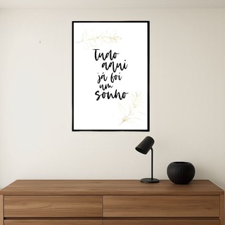 Quadro decorativo para entradas tudo aqui já foi um sonho quadro branco