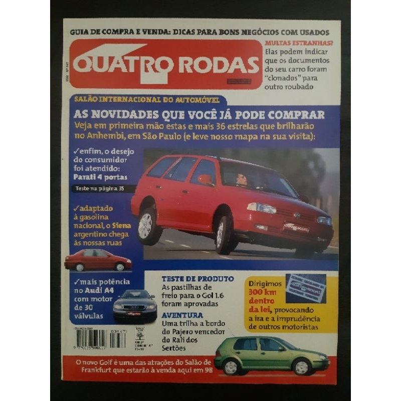 Revista Quatro Rodas OUTUBRO de 1997 Edição n° 447 – Nova Parati 4 portas. Novo Siena. Audi A4 30 Válvulas. Novo Golf.