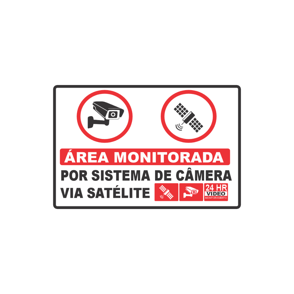 Placa Área Monitorada Por Sistema De Câmera Via Satélit Acompanha Fita Dupla Face 30x20cm