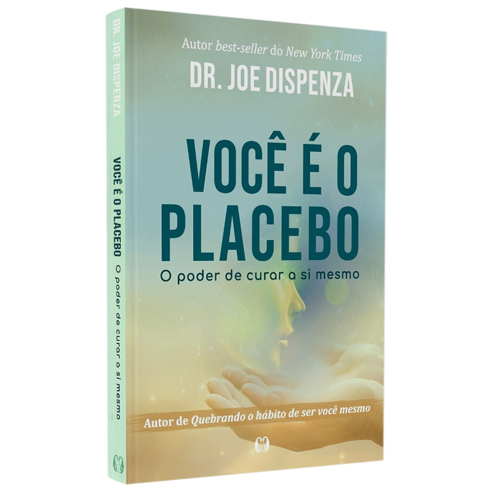 Detalhes do Livro Você é o Placebo | Dr. Joe Dispenza