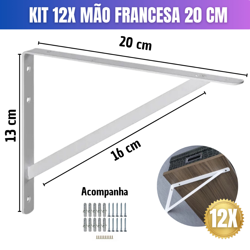 Kit 12x Suporte Mão Francesa Prateleira 20cm Parafusos Buchas Fx