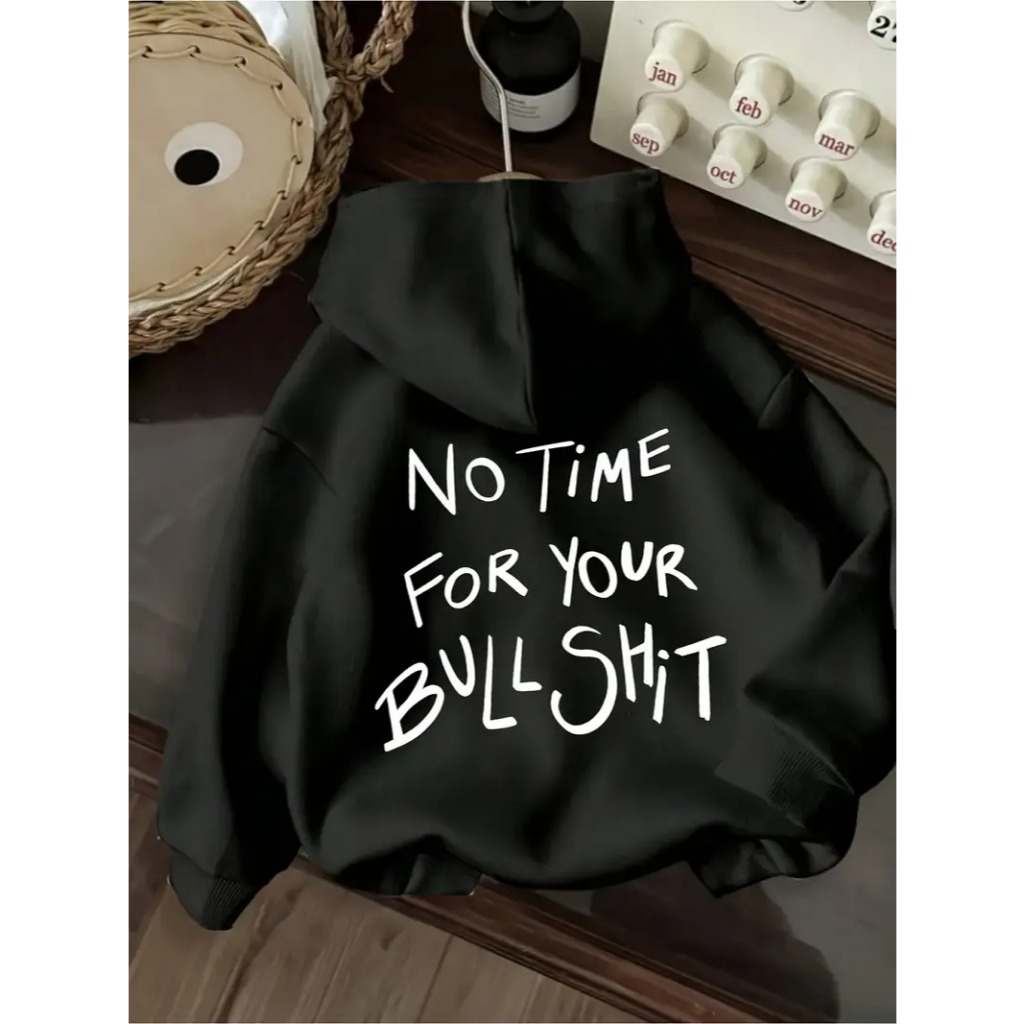 Moletom Unisex "NO TIME for YOUR BULLSHIT" com Estampa de Letras -Casual com Capuz e Cordão, Ajuste Relaxado para Primav