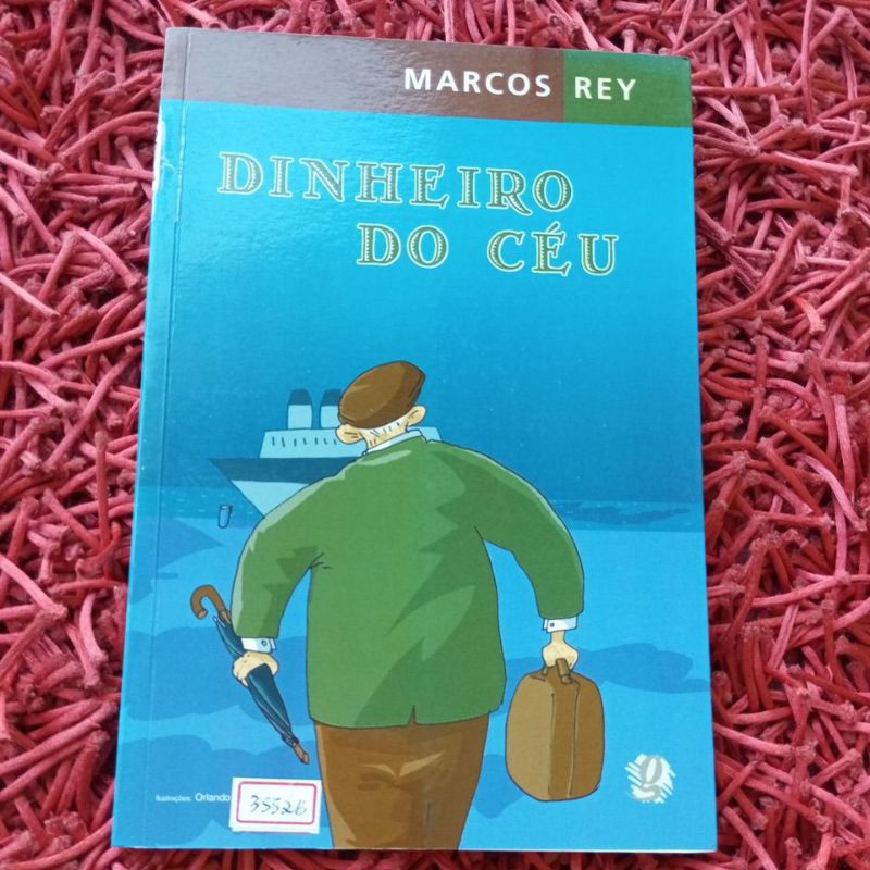 Dinheiro do céu Marcos Rey (3552b)