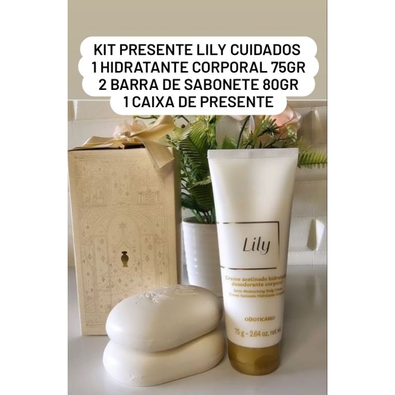 Kit Presente lily cuidados 1 Hidratante Corporal 75gr 2 Barra de sabonete 90gr