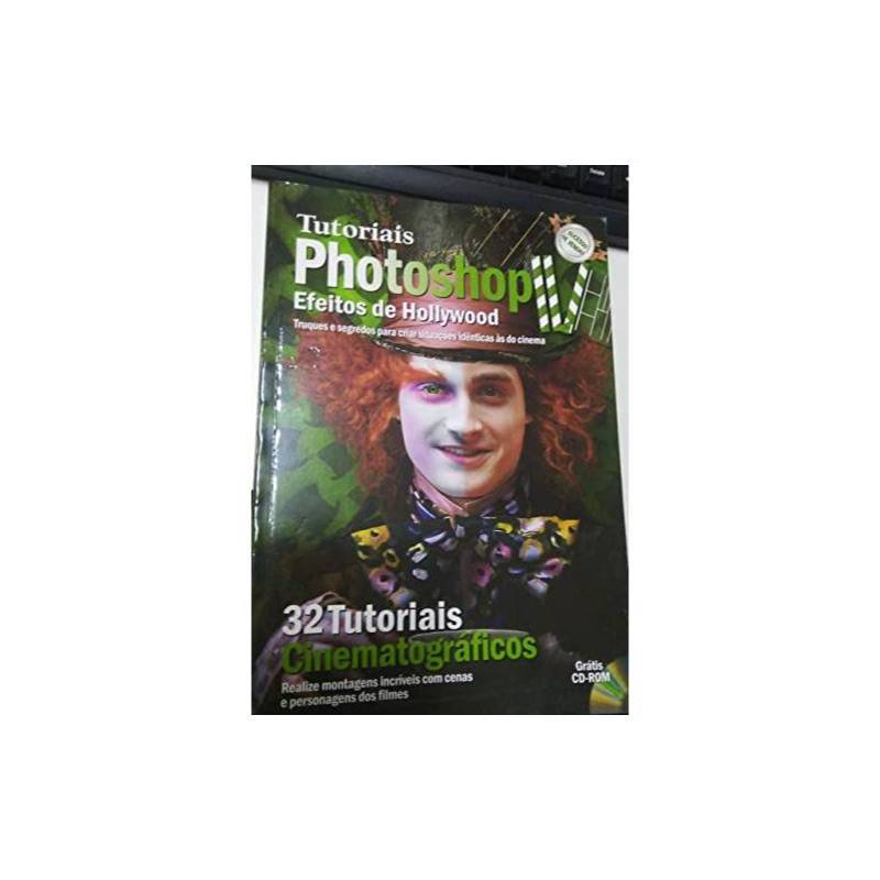 Tutoriais Photoshop IV Efeitos de Hollywood Novo Foto Original