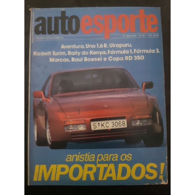 Revista Auto Esporte de Junho de 1990 - Edição N° 301 - Fiat Uno 1.6R. Kadett Turim. Uirapuru.