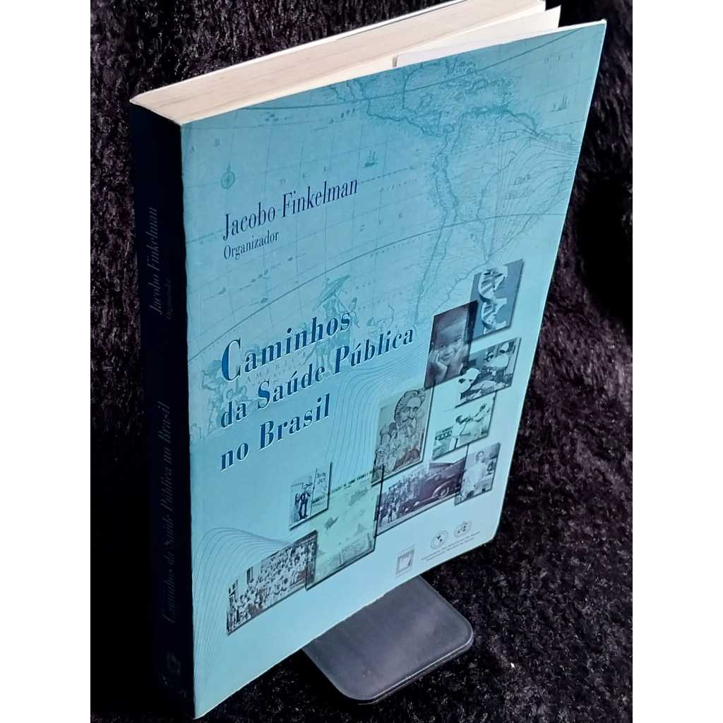 Livro Caminhos da Saúde Pública no Brasil - Medicina Sebo de livros usados desapego de livros