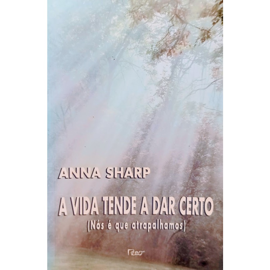 Livro A vida tende a dar certo Anna Sharp Auto Ajuda