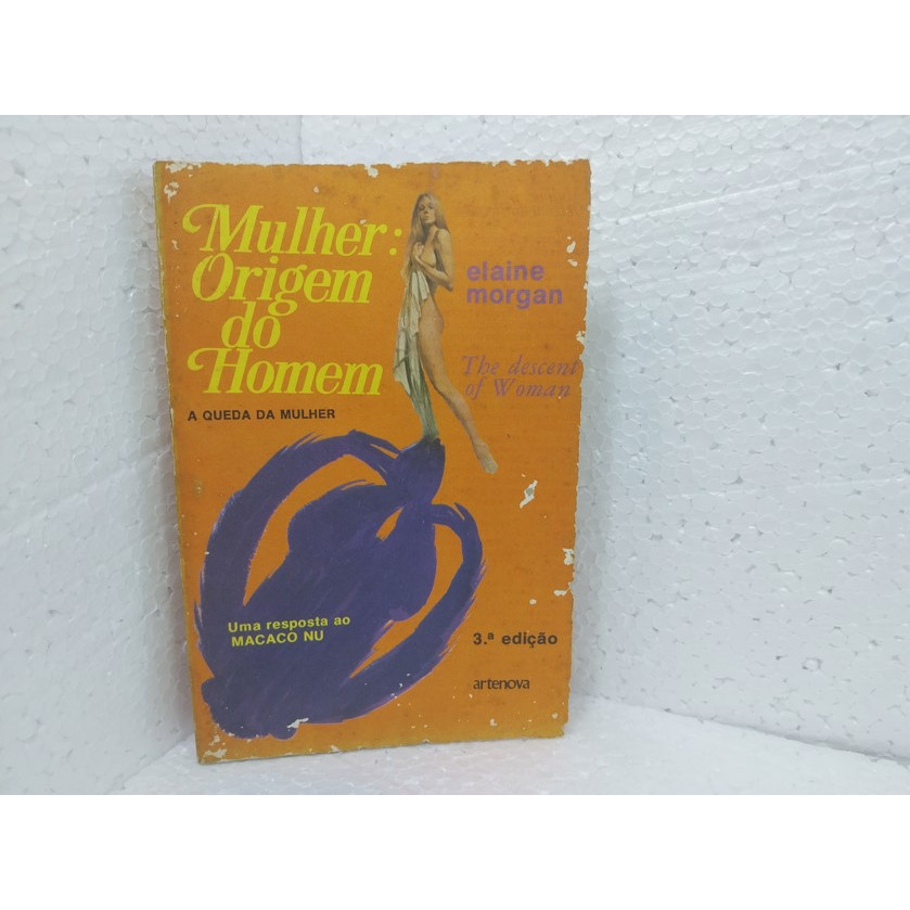 Livro Mulher Origem Do Homem - Elaine Morgan (1973 - 3ª Ed) Artenova