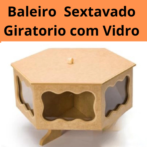 Baleiro giratório sextavado com vidro organizador ,  centro de mesa de doces ,balas Em MDF cores cru