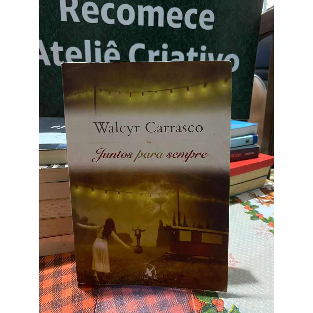 Livro: Juntos para sempre de Walcyr Carrasco