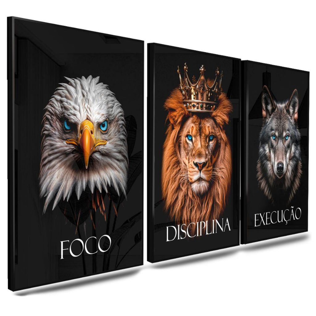 Quadros Decorativos - Motivacional Foco Execução Diciplina - Leão Aguia Lobo - Sala Quarto Hall - 3 Peças 60x40cm