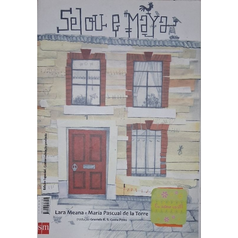 Selou e Maya. Maya e Selou
