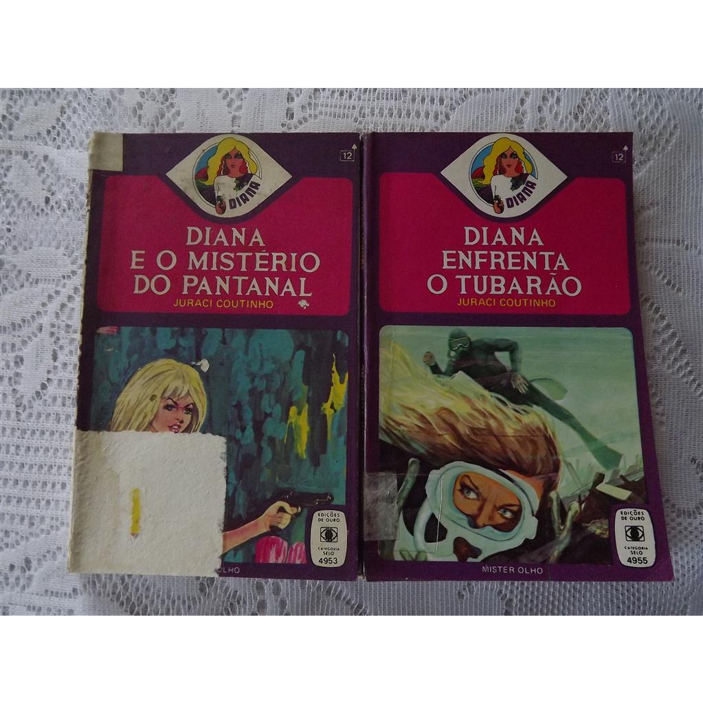 Lote Diana Enfrenta o tubarão e Diana e o Mistério do Pantanal - Juraci Coutinho - Edição de bolso Ediouro