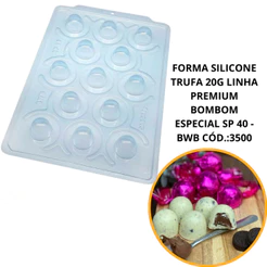 NOVIDADE 1~4 FORMA SILICONE TRUFA 20g LINHA PREMIUM BOMBOM ESPECIAL SP 40 - BWB CÓD.:3500 (CHOCO)