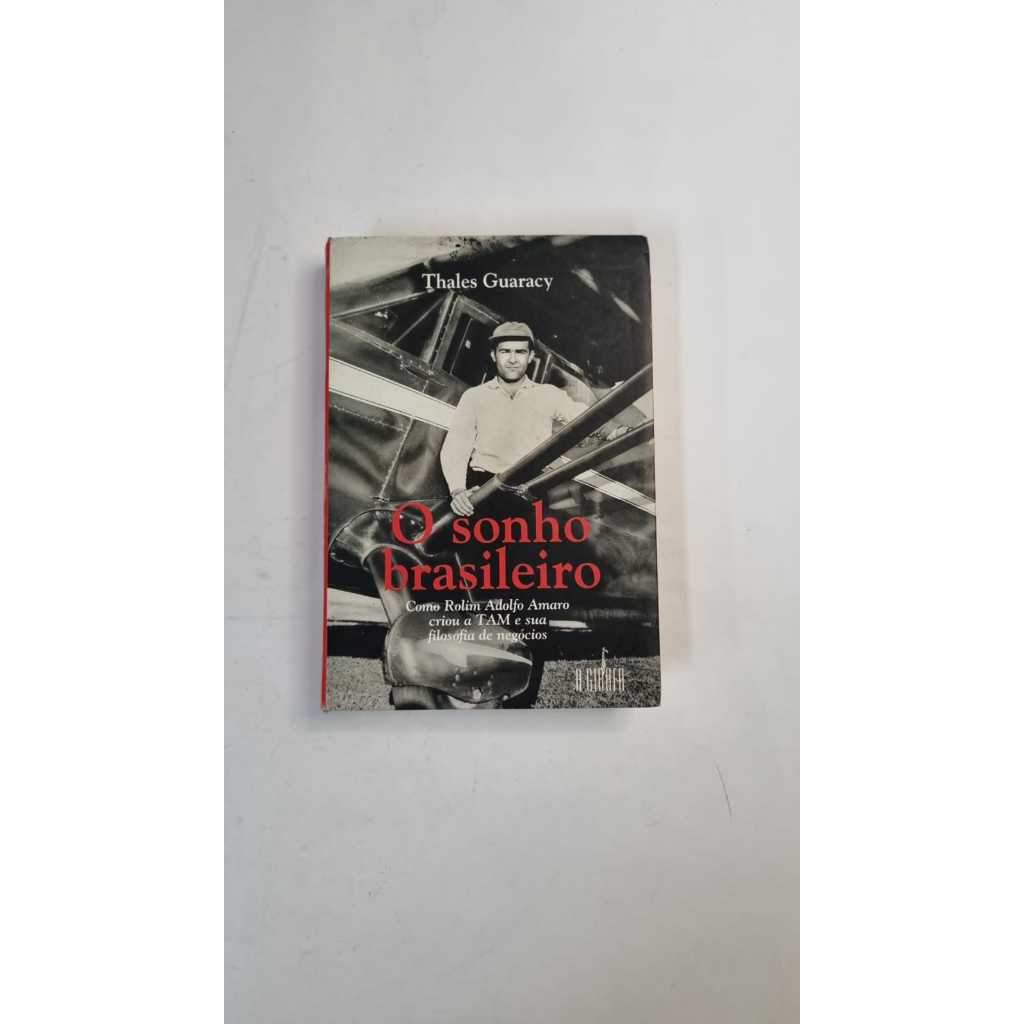 Livro O Sonho Brasileiro Thales Guaracy Editora A Girafa A4188