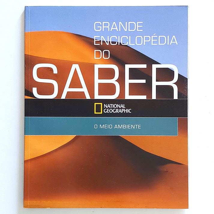 Livro Grande Enciclopédia Do Saber O Meio Ambiente National Geographic 2010