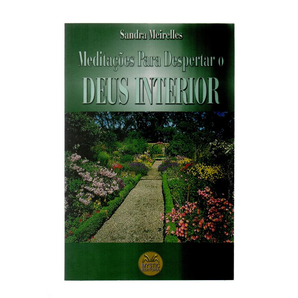 Meditações para despertar o Deus Interior - Sandra Meirelles