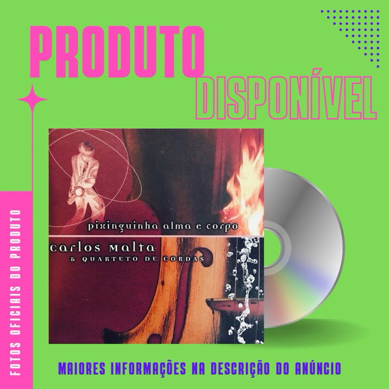 CD CARLOS MALTA E QUARTETO DE CORDAS - PIXINGUINHA ALMA E CORPO