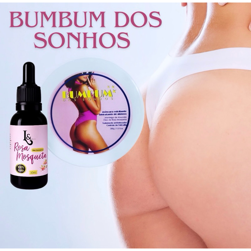 KIT ANTI FOLICULITE CELULITE FIRMADOR DE BUMBUM + ÓLEO DE ROSA MOSQUETA