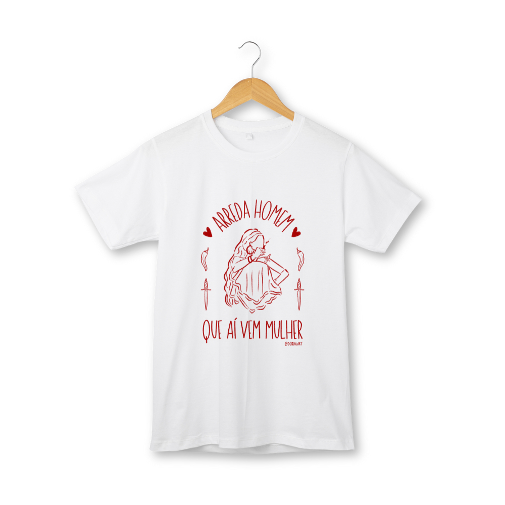 Camiseta Arreda Homem Que Aí Vem Mulher | Exú, Pombagira, Umbanda, Axé