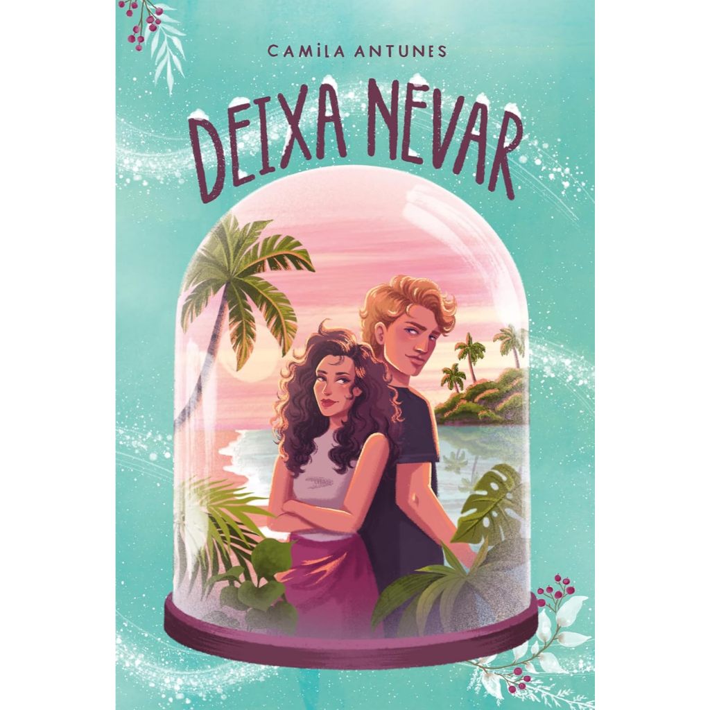 Deixa Nevar - Camila Antunes