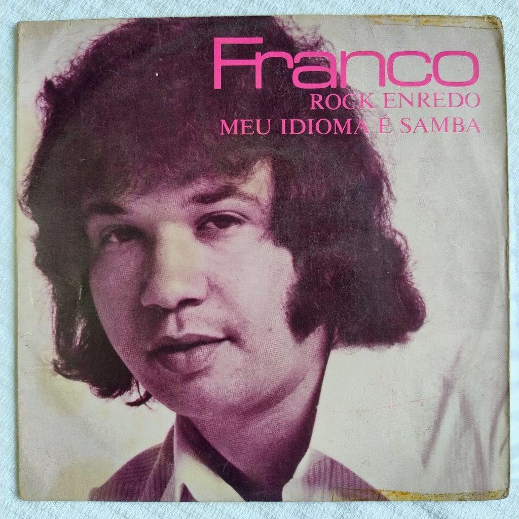 Compacto: Franco - Rock Enredo / Meu Idioma é Samba