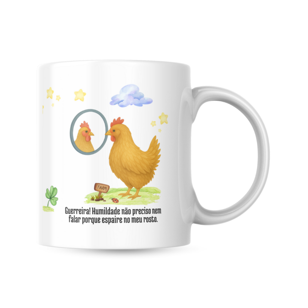 Caneca Xicara Porcelana 325ml Guerreira Humilde Galinhas Memes Personalizada Presente
