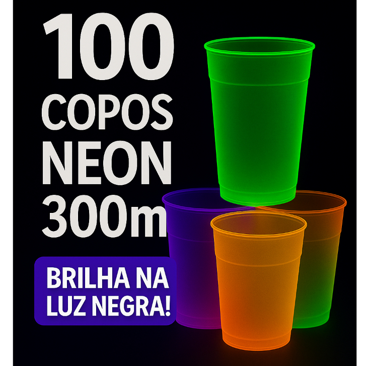 100 Copos Neon 300ml Copaza – Brilha na Luz Negra | Festas e Eventos – Várias Cores em Oferta na Shopee
