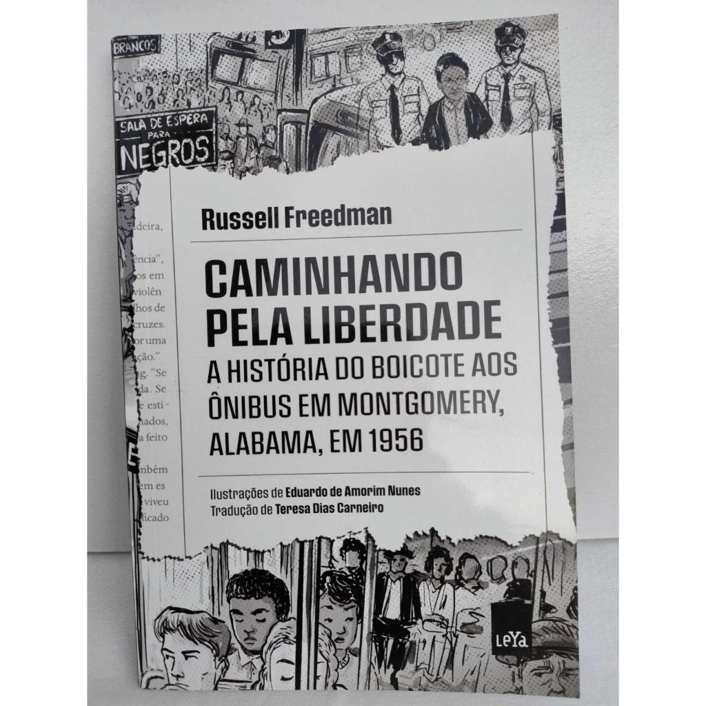 Livro: Caminhando pela liberdade - A História do boicote aos ônibus em Montgomery, EUA, em 1956