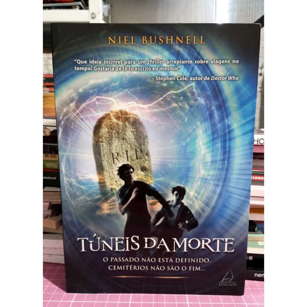 Livro Túneis da Morte - Niel Bushnell