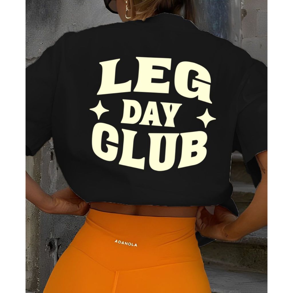Camiseta Camisa Tshirt Feminina 100% Algodão Casual Oversized Treino Gym Fitness Academia Leg Day