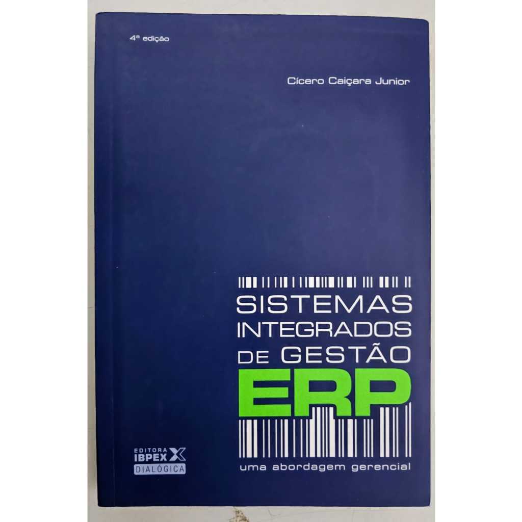 Sistemas integrados de Gestão ERP de Cícero Caiçara Junior