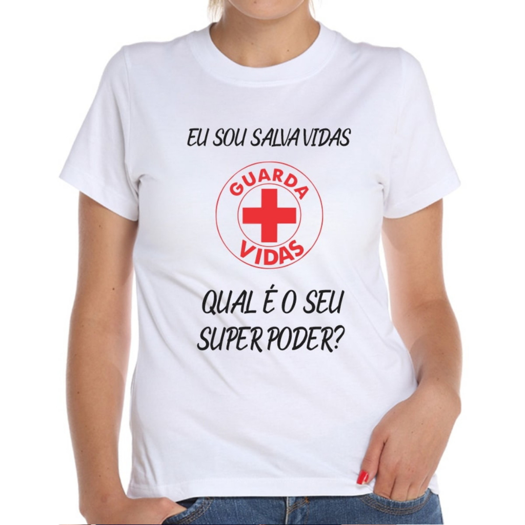 Camiseta Baby Look Eu Sou Salva Vidas Qual o Seu Super Poder