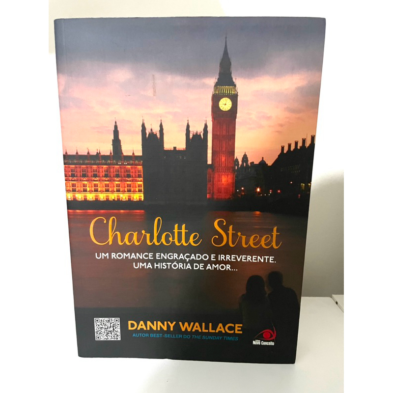 Livro - Charlotte Street: Um Romance engraçado e irreverente. Uma história de amor...