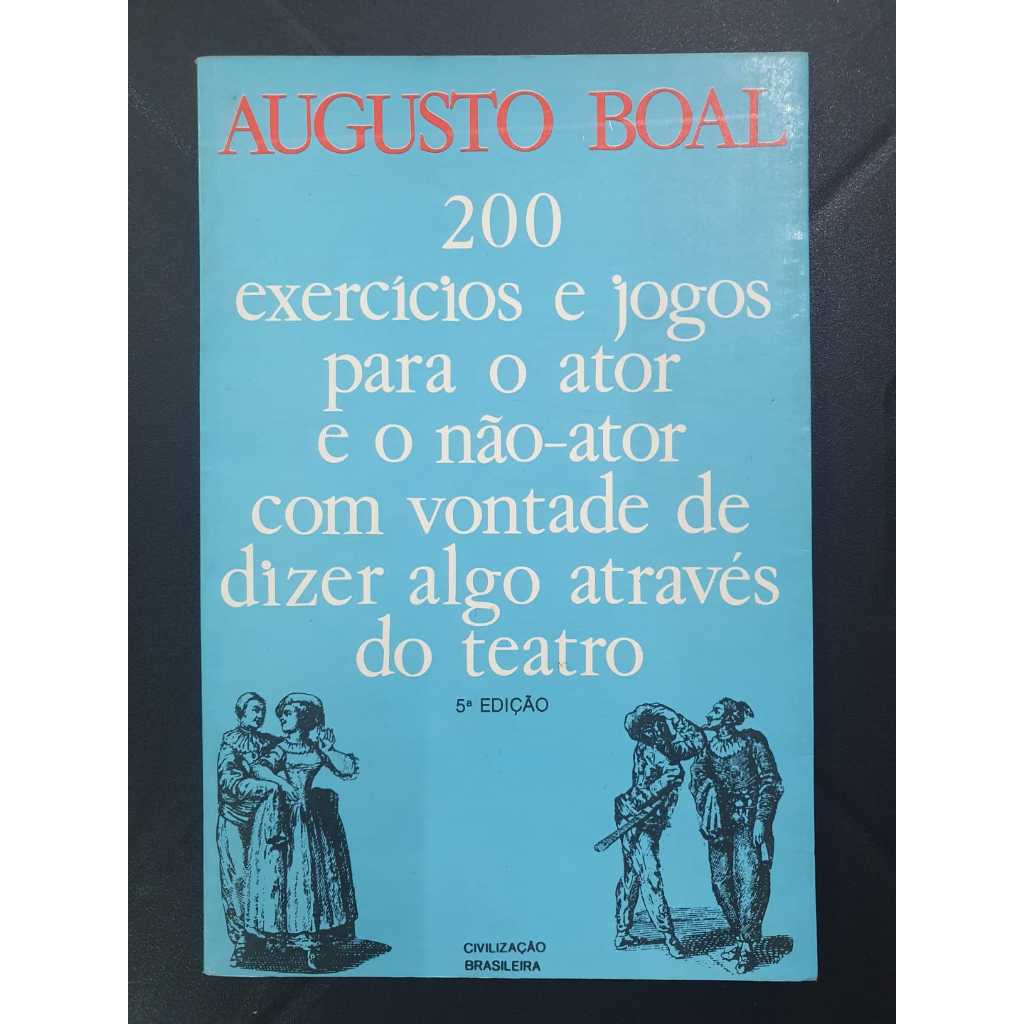 Livro - 200 Exercícios e Jogos para o Ator e o Não-Ator