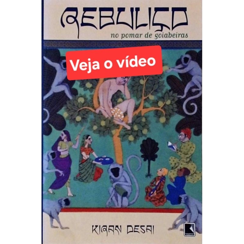 (Veja o vídeo) - Livros USADOS:Rebuliço no Pomar de Goiabeiras- Kiran Desai