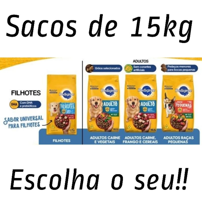RAÇÃO PEDIGREE 15KG - Raças pequenas - Raças Medias e Filhote. embalagem original