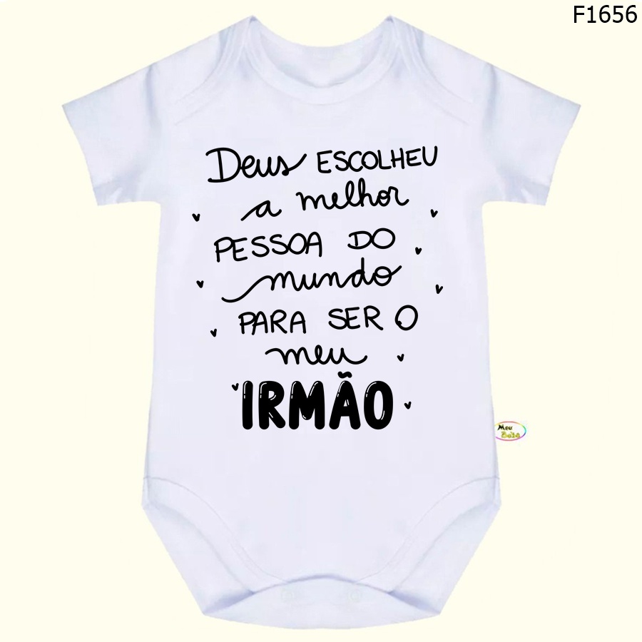 Body Bebê Frases Deus Escolheu a melhor pessoa do mundo para ser o meu irmão SF1656 em Oferta na Shopee