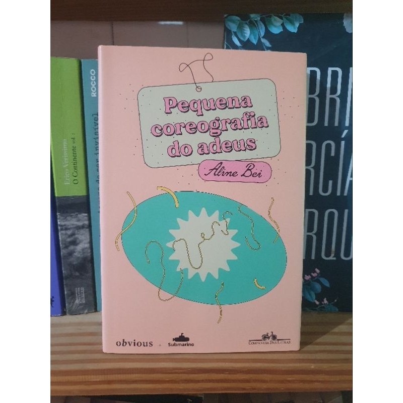 Livro Pequena coreografia do adeus - Aline Bei Edição Clube Obvious - Autografado