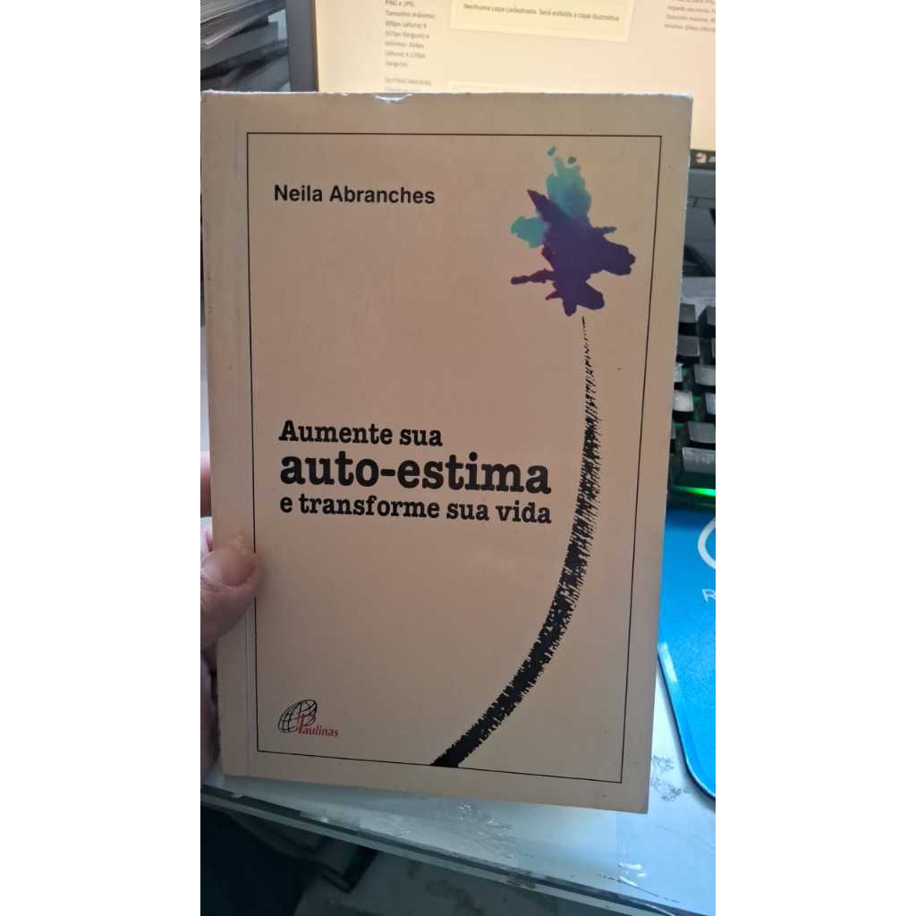 Aumente sua auto estima e transforme sua vida Neila Abranches