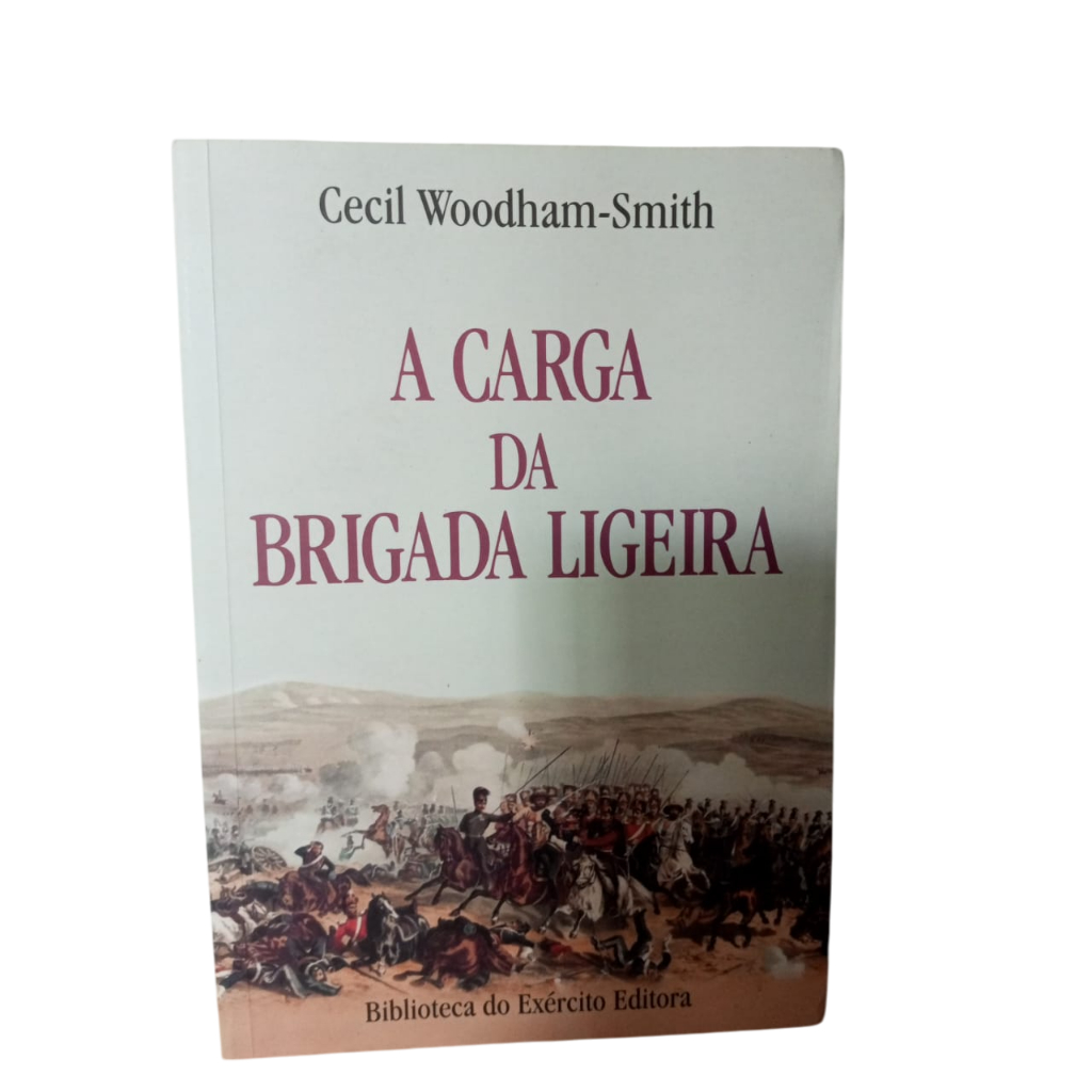 A Carga da Brigada Ligeira - Cecil Woodham-Smith