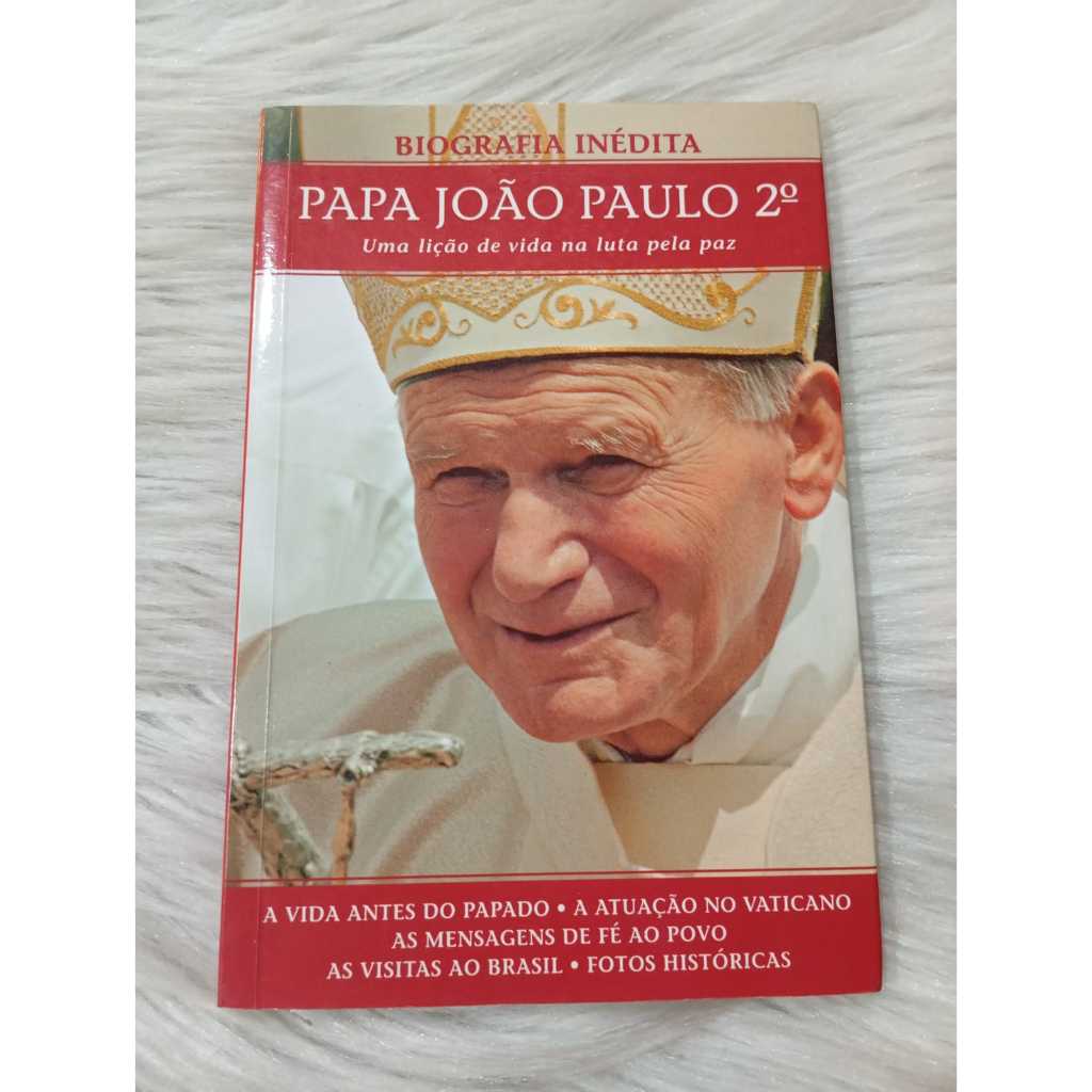 Livro Papa João Paulo 2º Uma Lição de vida e luta pela paz Biografia Inedita