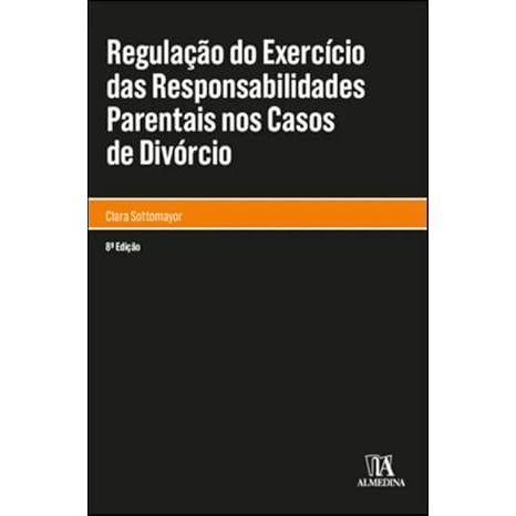Livro Regulação do Exercício das Responsabilidades Parentais nos Casos de Divórcio