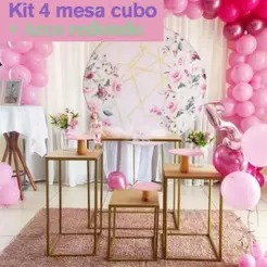 Kit 4 Mesa Cubo para Decoração de Festa + Arco Redondo 1,50 mts