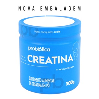 Creatina Pura Monohidratada Pote 300g Nova Embalagem - Probiótica